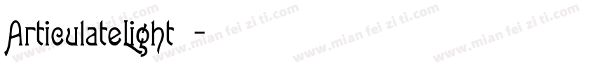 ArticulateLight 亮体字体转换